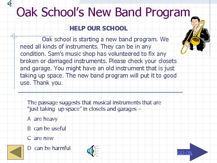Oak School’s New Band Program HELP OUR SCHOOL Oak school is starting a new