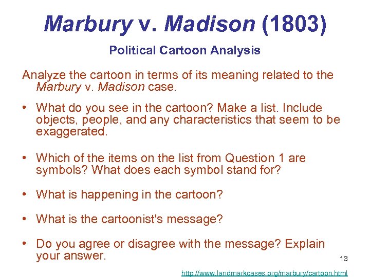 Marbury v. Madison (1803) Political Cartoon Analysis Analyze the cartoon in terms of its