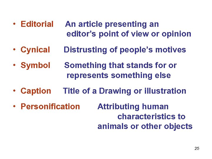  • Editorial An article presenting an editor’s point of view or opinion •