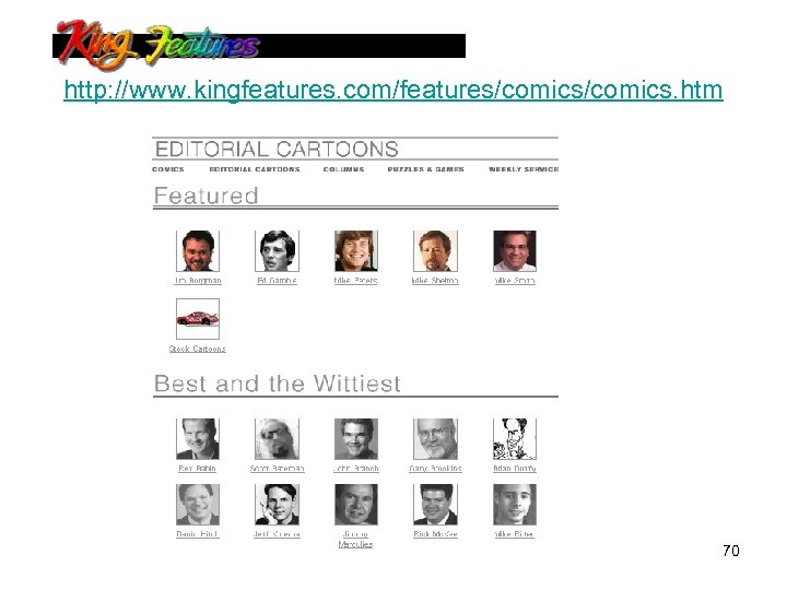 http: //www. kingfeatures. com/features/comics. htm 70 