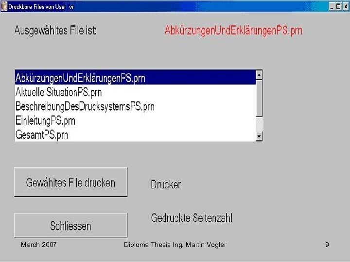 March 2007 Diploma Thesis Ing. Martin Vogler 9 