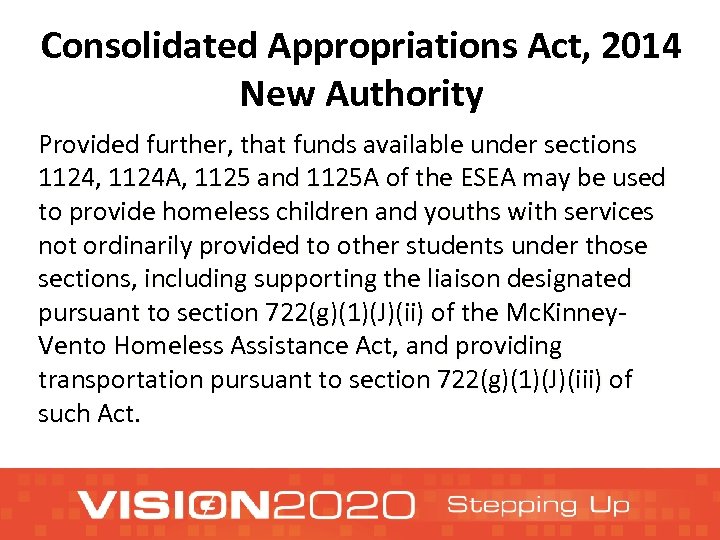 Consolidated Appropriations Act, 2014 New Authority Provided further, that funds available under sections 1124,