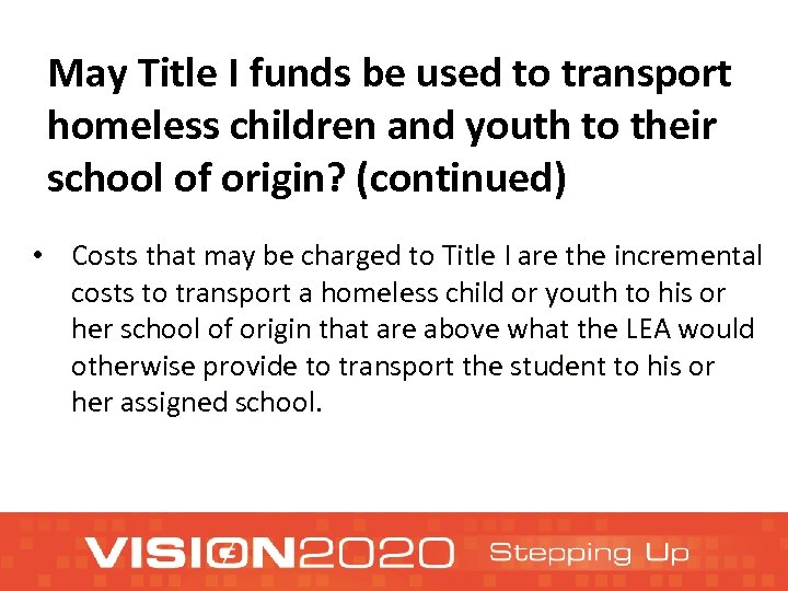 May Title I funds be used to transport homeless children and youth to their