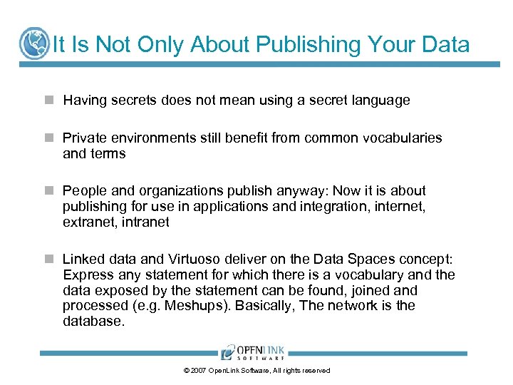 It Is Not Only About Publishing Your Data n Having secrets does not mean