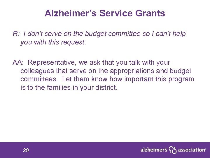 Alzheimer’s Service Grants R: I don’t serve on the budget committee so I can’t