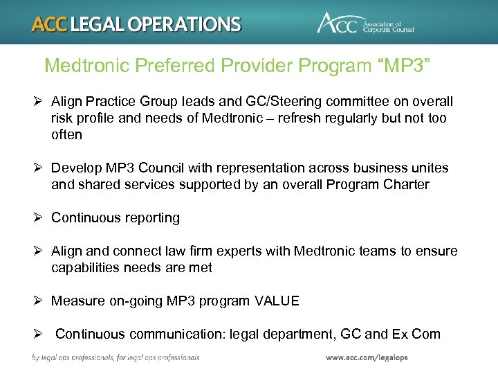 Medtronic Preferred Provider Program “MP 3” Ø Align Practice Group leads and GC/Steering committee