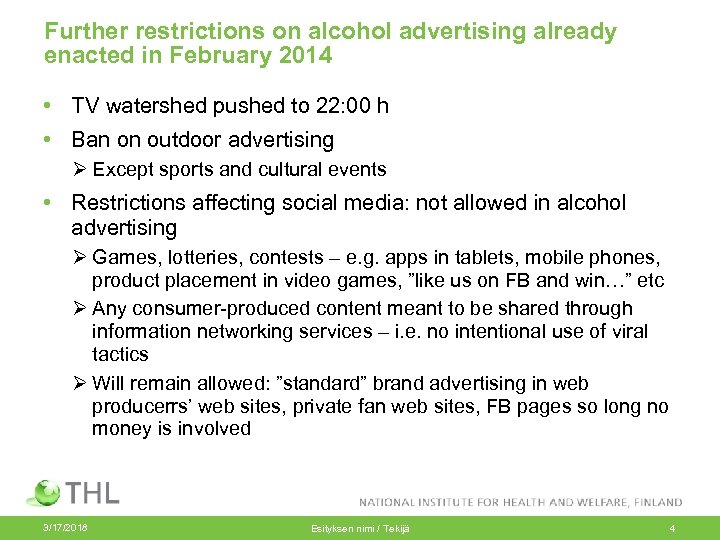 Further restrictions on alcohol advertising already enacted in February 2014 • TV watershed pushed