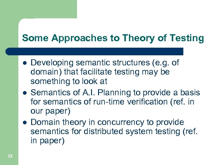 Some Approaches to Theory of Testing l l l 35 Developing semantic structures (e.