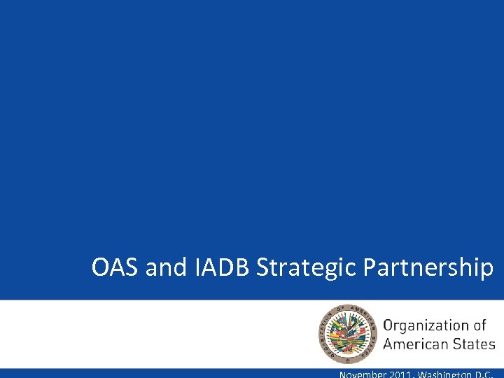 OAS and IADB Strategic Partnership 