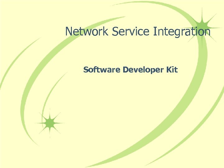 Network Service Integration Software Developer Kit 