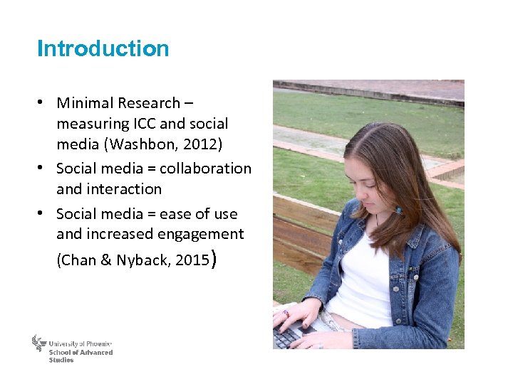 Introduction • Minimal Research – measuring ICC and social media (Washbon, 2012) • Social