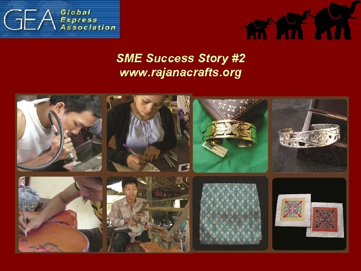 SME Success Story #2 www. rajanacrafts. org 