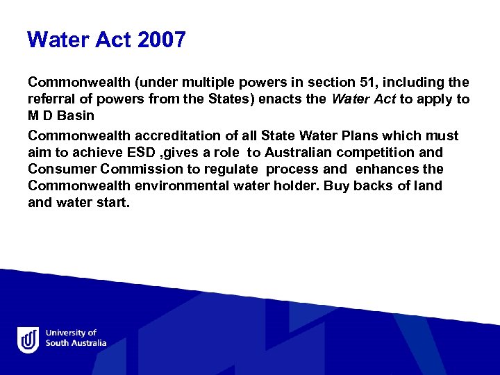 Water Act 2007 Commonwealth (under multiple powers in section 51, including the referral of