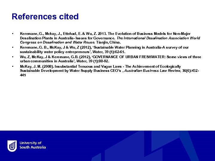 References cited • • Keremane, G. , Mckay, J. , Ettehad, E. & Wu,