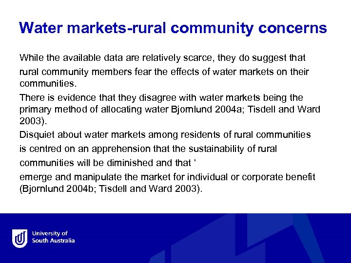 Water markets-rural community concerns While the available data are relatively scarce, they do suggest