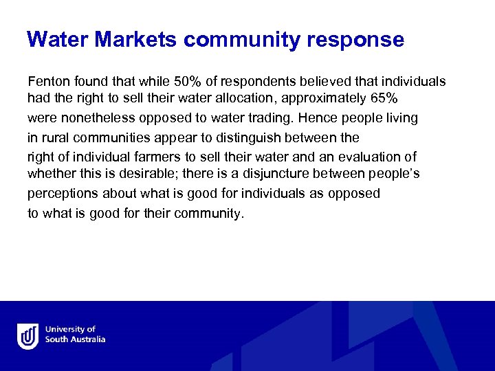 Water Markets community response Fenton found that while 50% of respondents believed that individuals