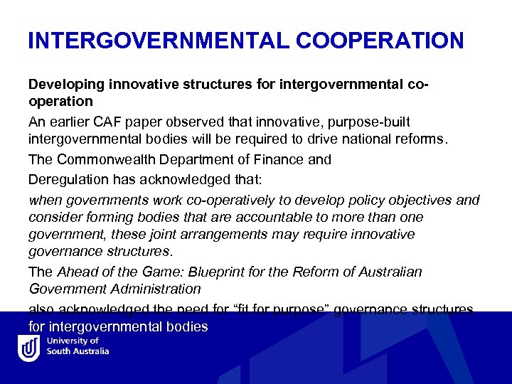 INTERGOVERNMENTAL COOPERATION Developing innovative structures for intergovernmental cooperation An earlier CAF paper observed that