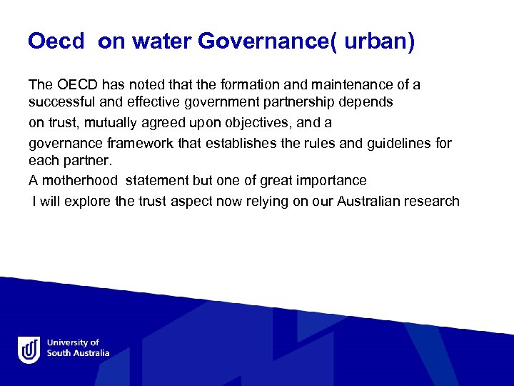 Oecd on water Governance( urban) The OECD has noted that the formation and maintenance