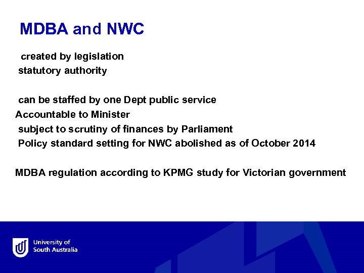 MDBA and NWC created by legislation statutory authority can be staffed by one Dept