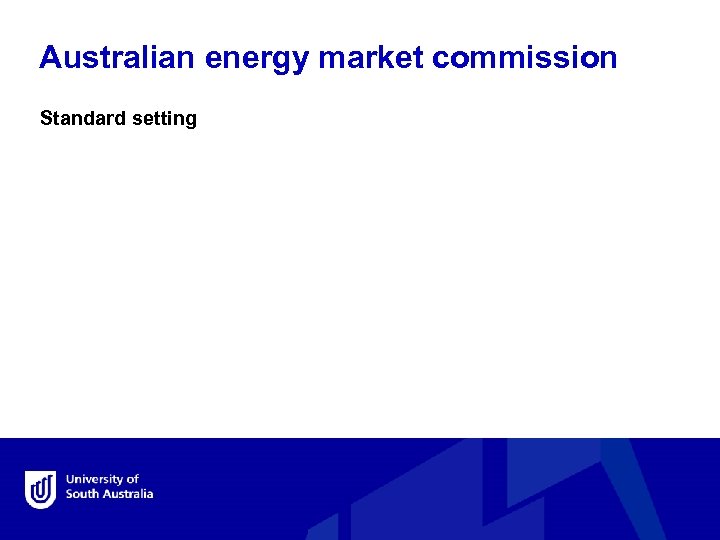 Australian energy market commission Standard setting 