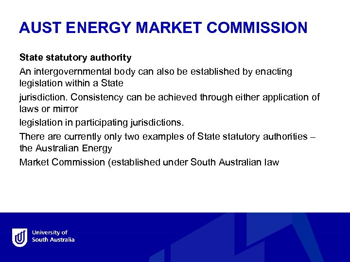 AUST ENERGY MARKET COMMISSION State statutory authority An intergovernmental body can also be established