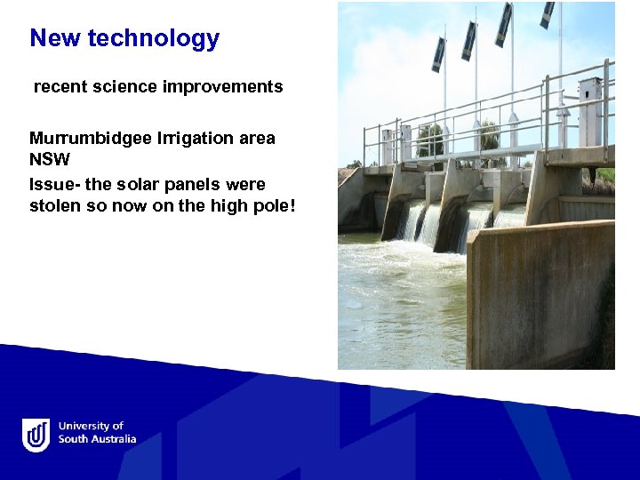 New technology recent science improvements Murrumbidgee Irrigation area NSW Issue- the solar panels were