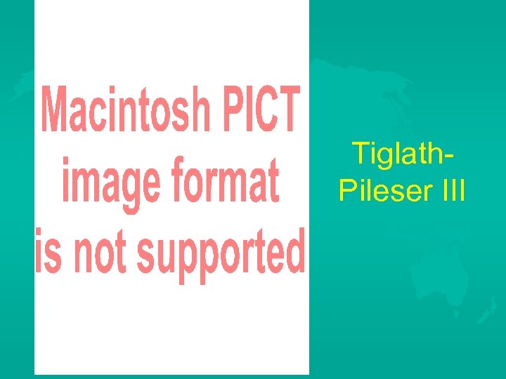 Tiglath. Pileser III 