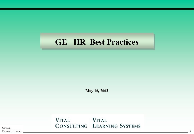 GE HR Best Practices May 16, 2003 1 1 