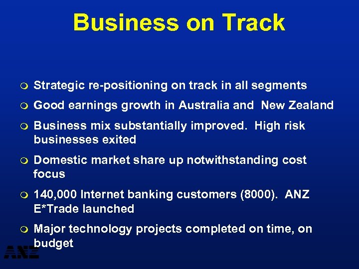 Business on Track m Strategic re-positioning on track in all segments m Good earnings