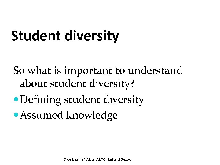 Student diversity So what is important to understand about student diversity? Defining student diversity