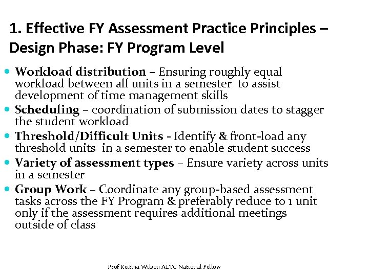 1. Effective FY Assessment Practice Principles – Design Phase: FY Program Level Workload distribution