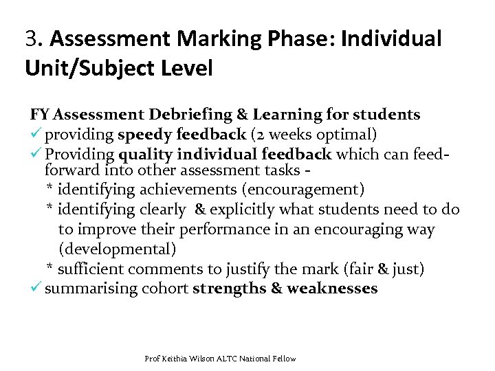 3. Assessment Marking Phase: Individual Unit/Subject Level FY Assessment Debriefing & Learning for students