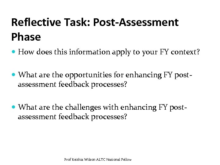 Reflective Task: Post-Assessment Phase How does this information apply to your FY context? What