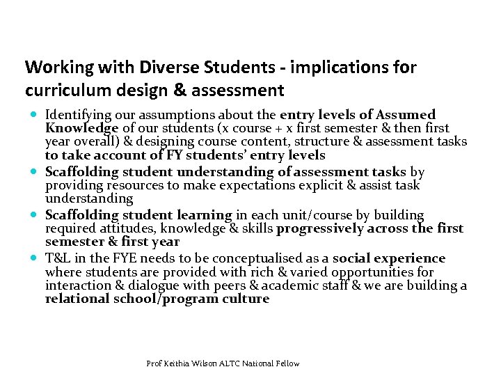 Working with Diverse Students - implications for curriculum design & assessment Identifying our assumptions