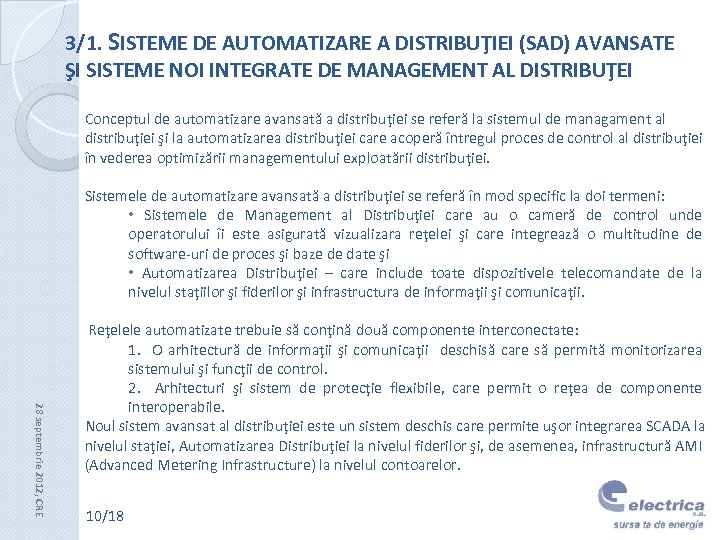 3/1. SISTEME DE AUTOMATIZARE A DISTRIBUŢIEI (SAD) AVANSATE ŞI SISTEME NOI INTEGRATE DE MANAGEMENT