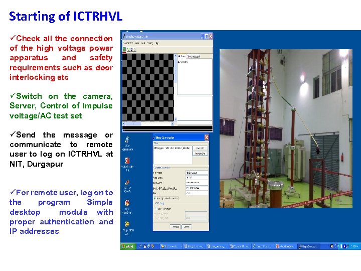 Starting of ICTRHVL üCheck all the connection of the high voltage power apparatus and