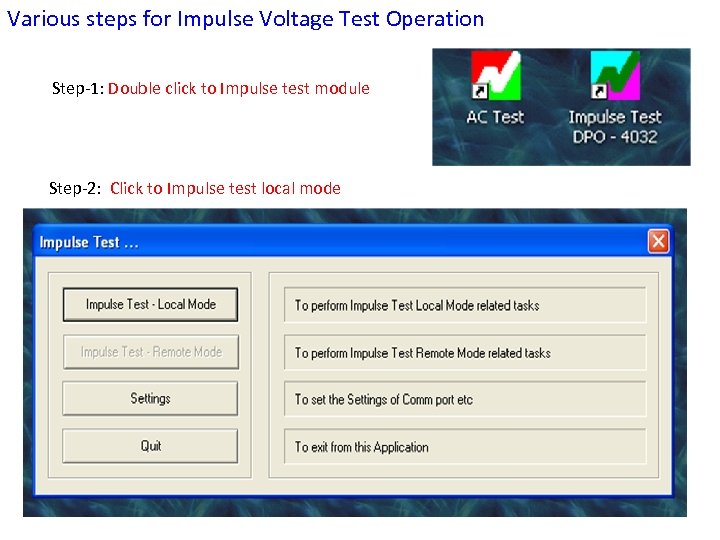 Various steps for Impulse Voltage Test Operation Step-1: Double click to Impulse test module