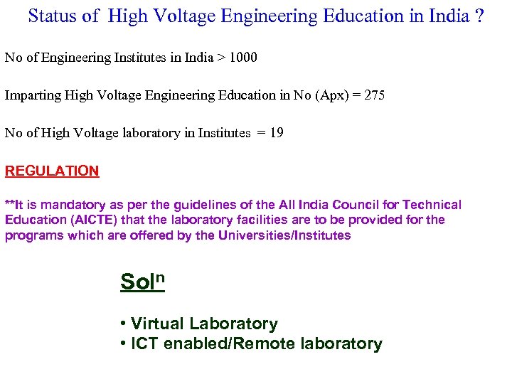 Status of High Voltage Engineering Education in India ? No of Engineering Institutes in