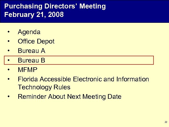 Purchasing Directors’ Meeting February 21, 2008 • • Agenda Office Depot Bureau A Bureau