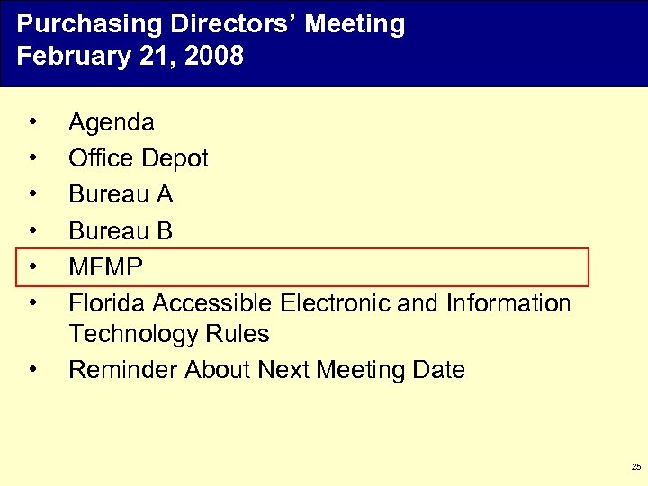 Purchasing Directors’ Meeting February 21, 2008 • • Agenda Office Depot Bureau A Bureau
