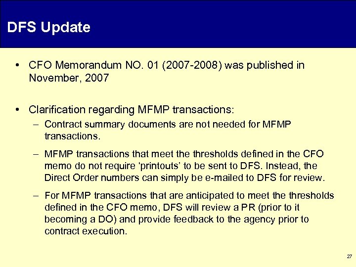 DFS Update • CFO Memorandum NO. 01 (2007 -2008) was published in November, 2007