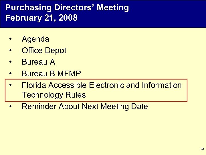 Purchasing Directors’ Meeting February 21, 2008 • • • Agenda Office Depot Bureau A