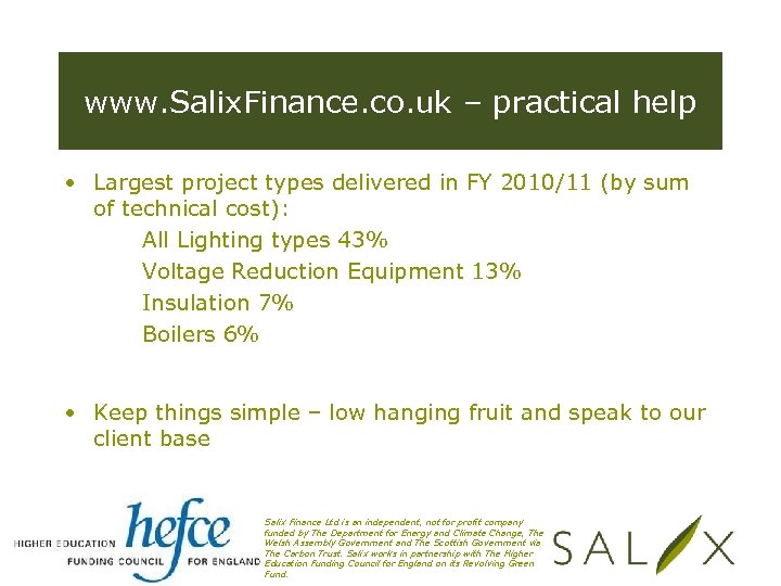 www. Salix. Finance. co. uk – practical help • Largest project types delivered in