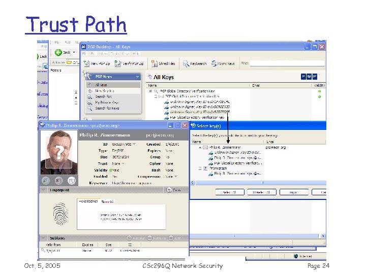 Trust Path Oct. 5, 2005 CSc 296 Q Network Security Page 24 