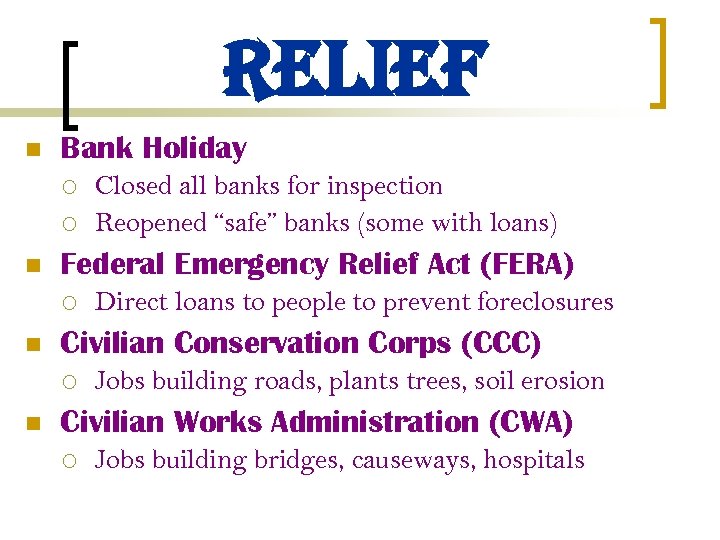 rel. Ief n Bank Holiday ¡ ¡ n Federal Emergency Relief Act (FERA) ¡