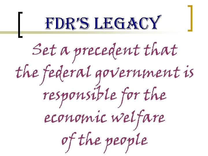 f. Dr’s legacy Set a precedent that the federal government is responsible for the