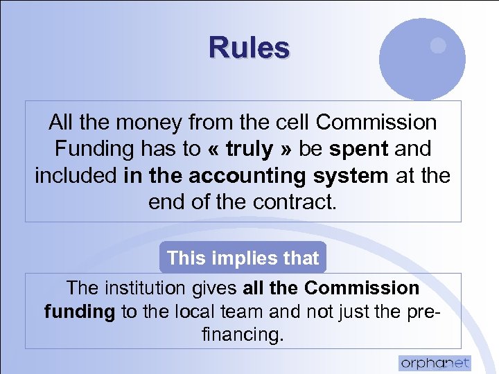 Rules All the money from the cell Commission Funding has to « truly »