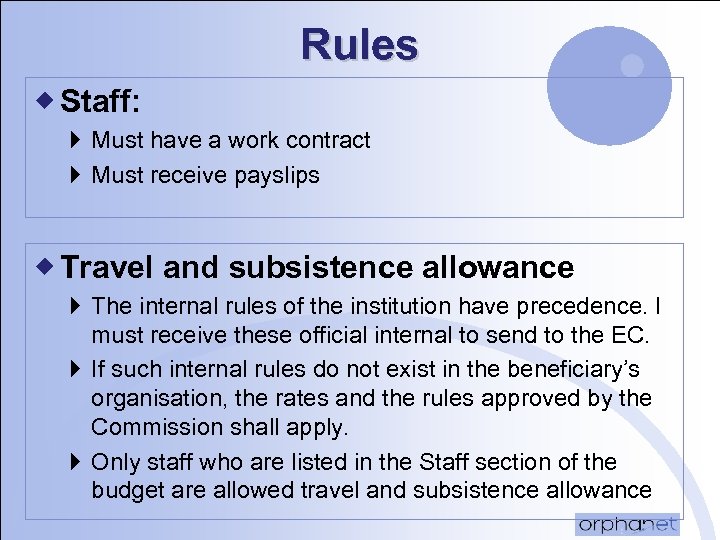 Rules ® Staff: } Must have a work contract } Must receive payslips ®