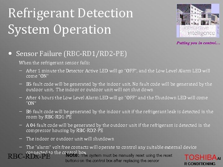 Refrigerant Detection System Operation Putting you in control… • Sensor Failure (RBC-RD 1/RD 2