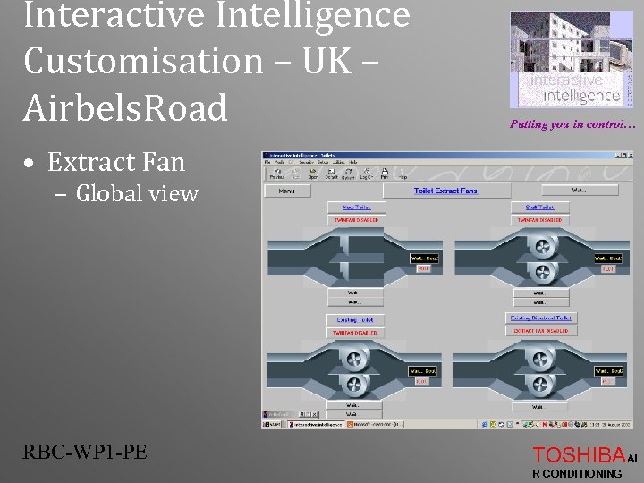 Interactive Intelligence Customisation – UK – Airbels. Road Putting you in control… • Extract